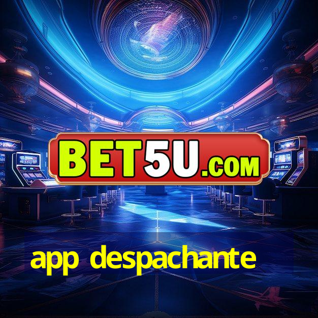 app despachante